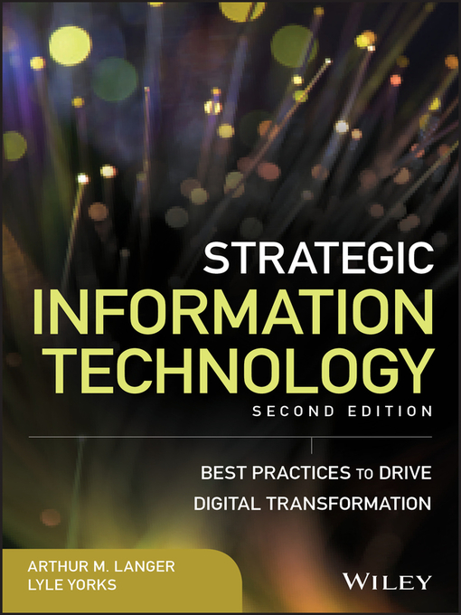 Title details for Strategic Information Technology by Arthur M. Langer - Available